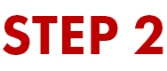 STEP 2